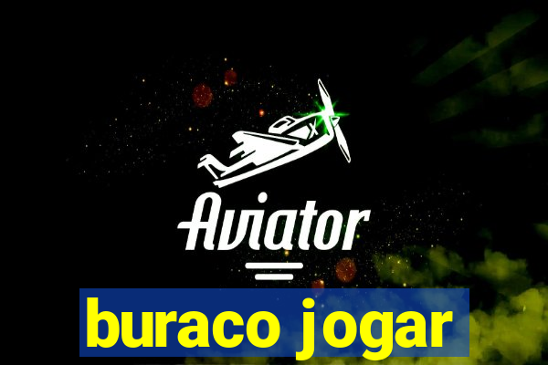 buraco jogar